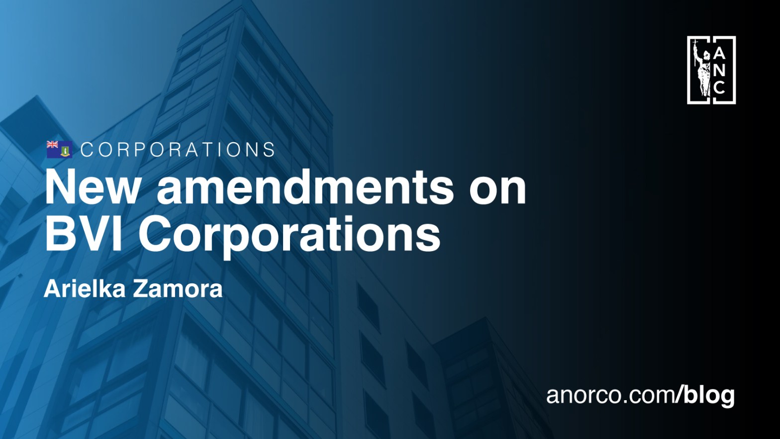 New amendments on British Virgin Islands (BVI) Corporations