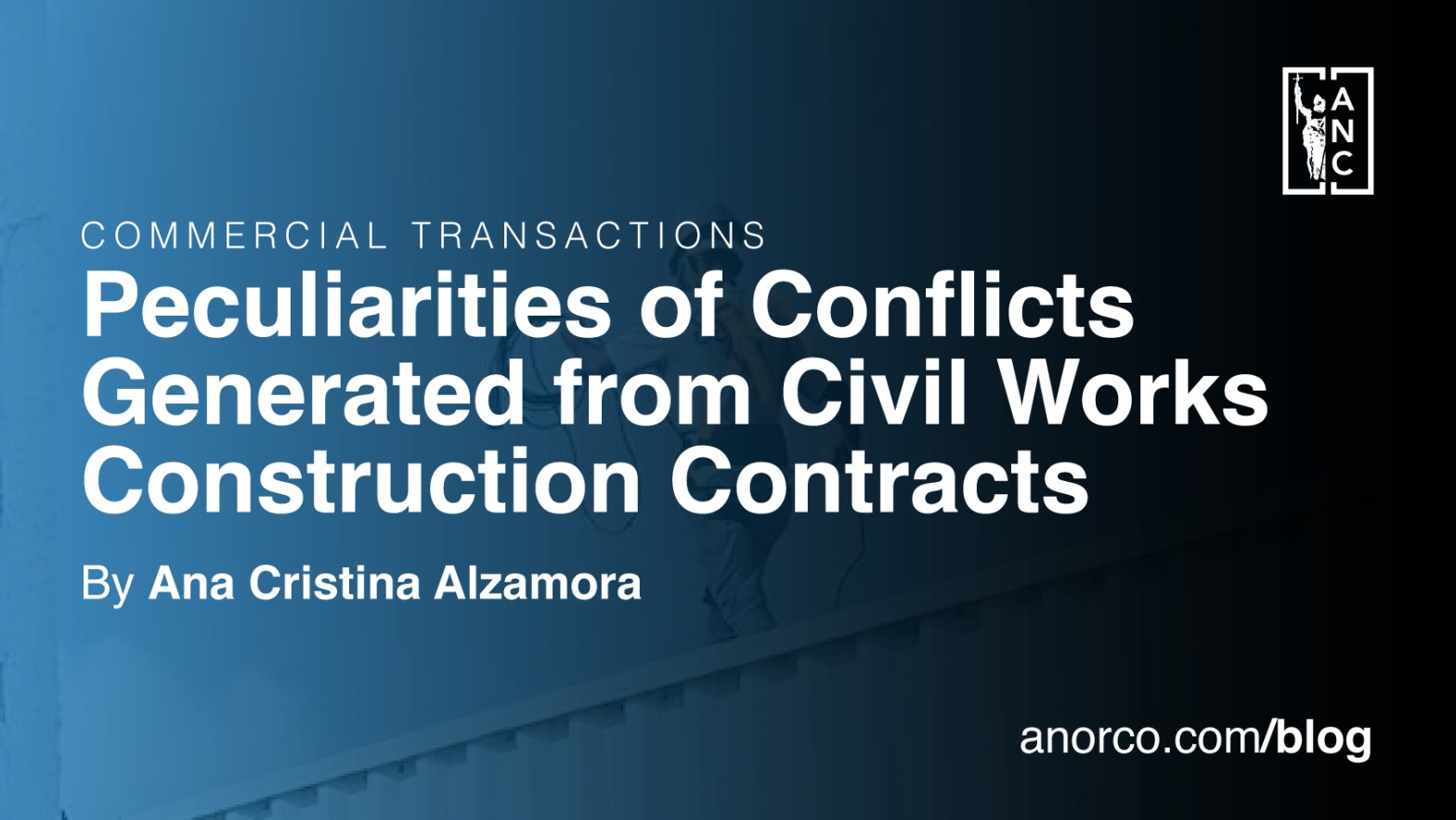 Peculiarities of Conflicts Generated from Civil Works Construction Contracts