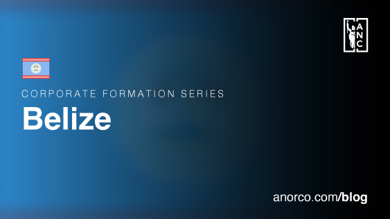 Corporate Formation Series: Belize