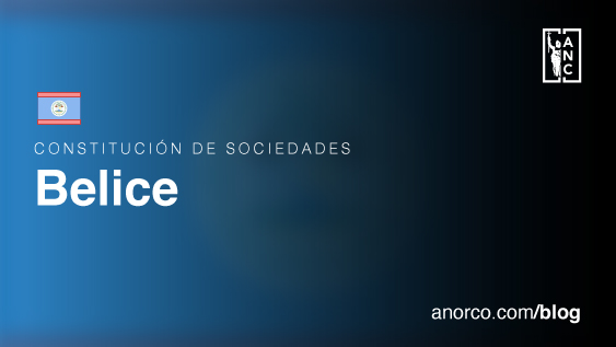 Constitución de Sociedades: Belice