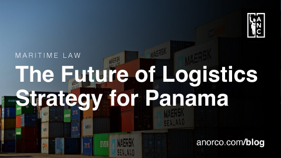 Future Logistics Strategy for Panama: Vision and Plans for Sustainable Growth