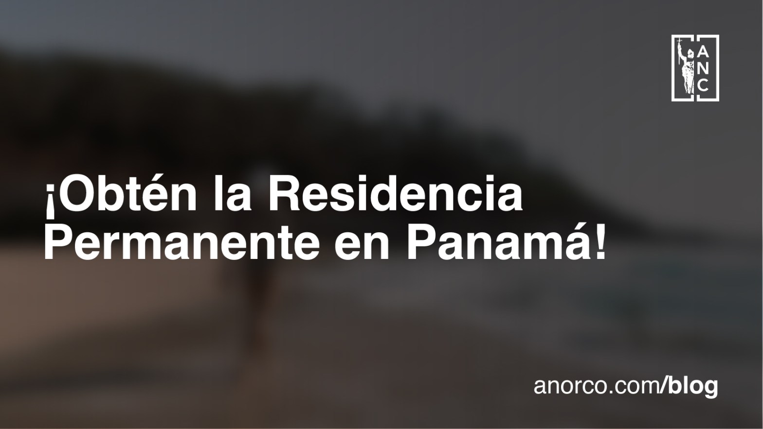 ¿Cómo obtener la Residencia Permanente en Panamá en 30 días?