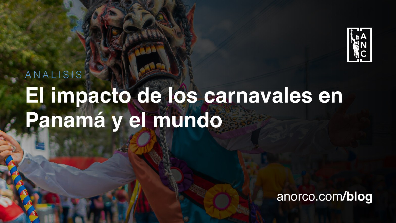 El Impacto de los Carnavales en Panamá y en el Mundo